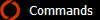 Commands