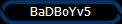 BaDBoYv5