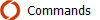 Commands