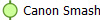  Canon Smash